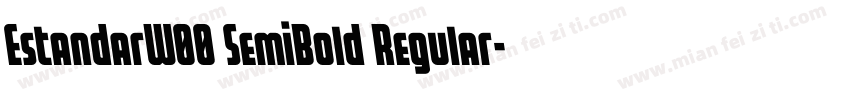 EstandarW00 SemiBold Regular字体转换